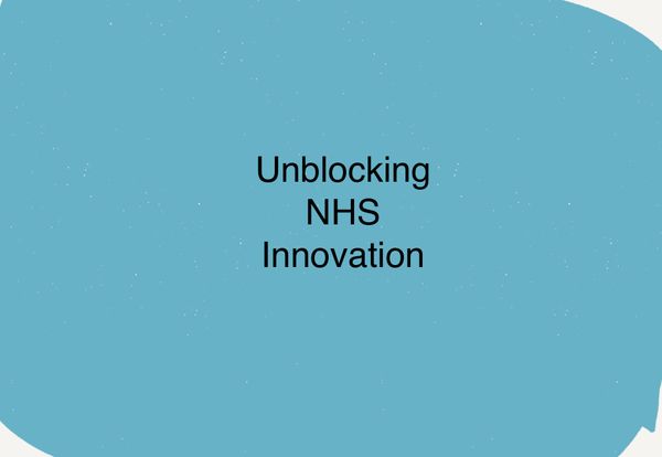 Unblocking NHS innovation